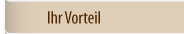 ihr vorteil